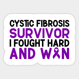 Cystic Fibrosis Survivor I Fought Hard And Won Cystic Fibrosis Awareness Sticker